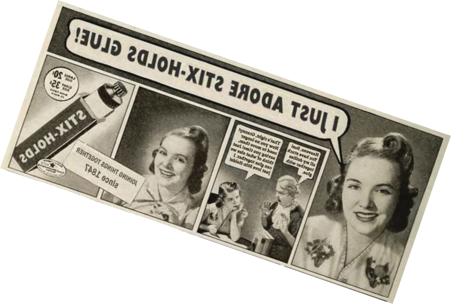 在报纸上刊登的一份假广告，广告中有一个女人在谈论这种胶水有多好、多用途